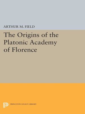 cover image of The Origins of the Platonic Academy of Florence